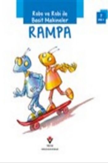 Robo ve Robi ile Basit Makineler  Rampa