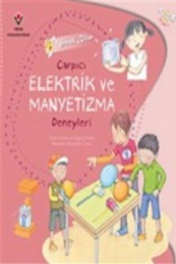 Sihirli Bilim  Çarpıcı Elektrik ve Manyetizma Deneyleri