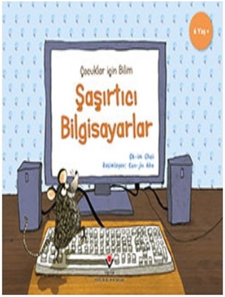 Şaşırtıcı Bilgisayarlar  Çocuklar İçin Bilim