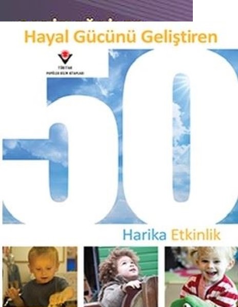 Hayal Gücünü Geliştiren 50 Harika Etkinlik