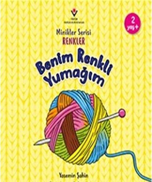 Benim Renkli Yumağım  Minikler Serisi Renkler