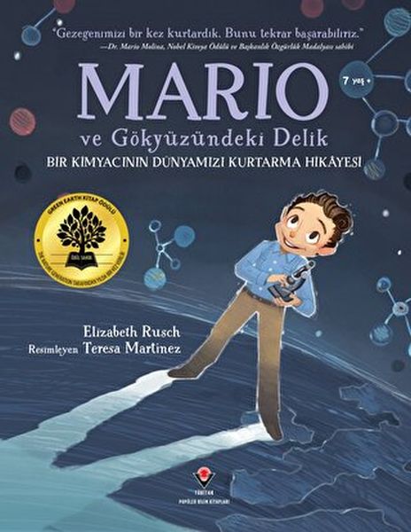 Mario ve Gökyüzündeki Delik  Bir Kimyacının Dünyamızı Kurtarma Hikayesi