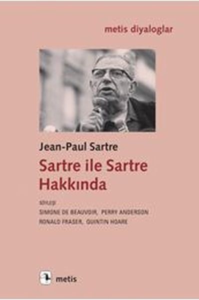 Sartre ile Sartre Hakkında