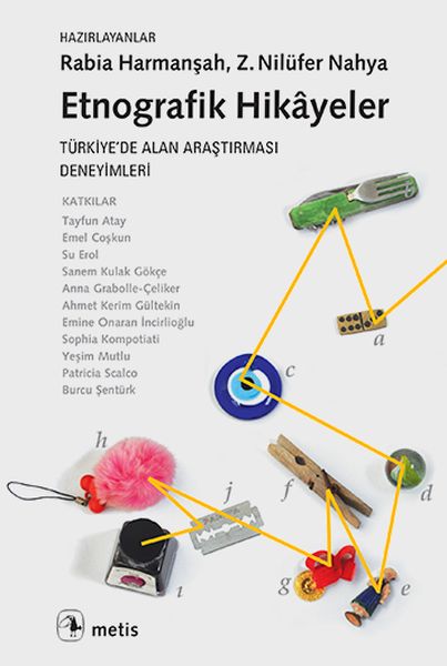 Etnografik Hikayeler  Türkiye’deAlanAraştırması Deneyimleri