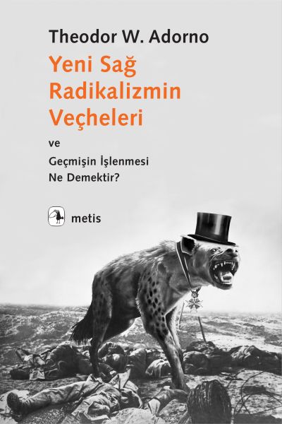 Yeni Sağ Radikalizmin Veçheleri ve Geçmişin İşlenmesi Ne Demektir 