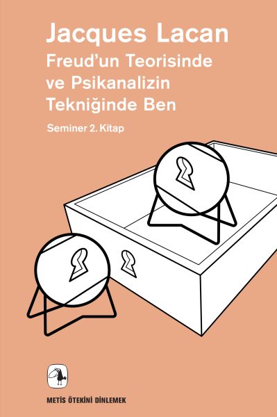 Freud’un Teorisinde ve Psikanalizin Tekniğinde Ben