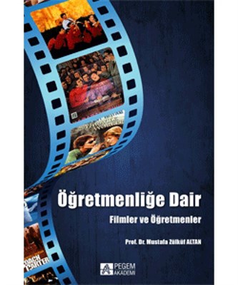 Öğretmenliğe Dair  Filmler ve Öğretmenler