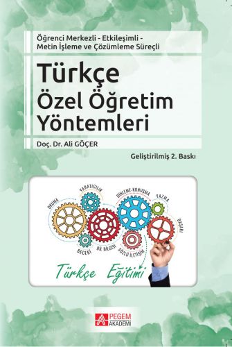 Öğrenci Merkezli  Etkileşimli Metin İşleme ve Çözümleme Süreçli Türkçe Özel Öğretim Yöntemleri