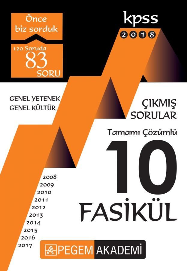 2018 KPSS Genel Yetenek Genel Kültür 2009  2017 Tamamı Çözümlü 10 Fasikül Çıkmış Sorular