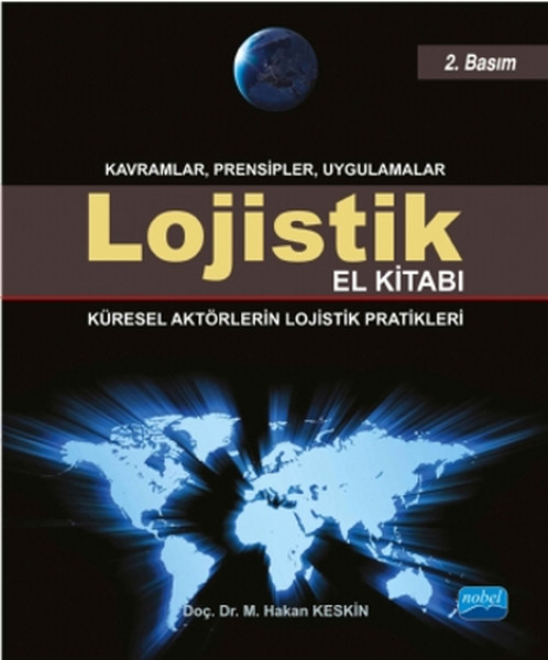 Lojistik El Kitabı  Küresel Aktörlerin Lojistik Pratikleri