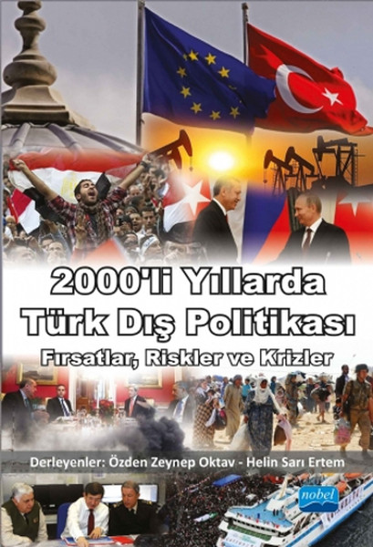 2000li Yıllarda Türk Dış Politikası  Fırsatlar Riskler ve Krizler