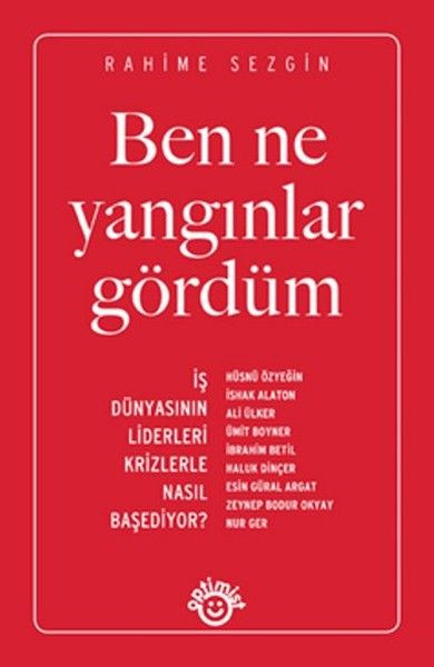 Ben Ne Yangınlar Gördüm