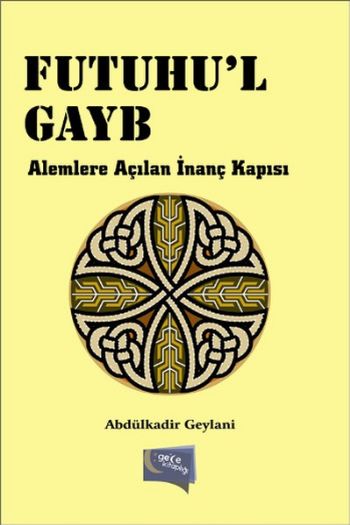 Futuhul Gayb  Alemlere Açılan İnanç Kapısı