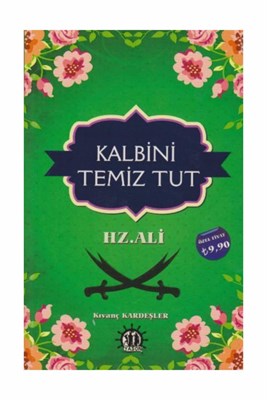 Kalbini Temiz Tut Hz Ali