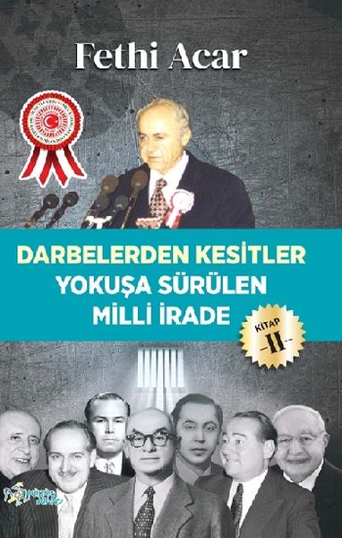 Darbelerden Kesitler  Yokuşü Sürülen Milli İrade 2