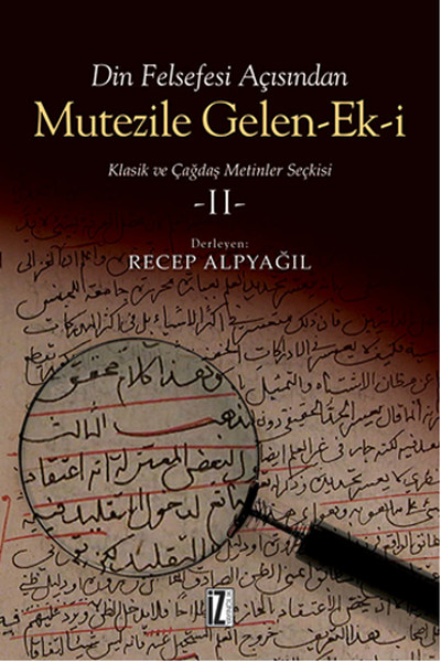 Din Felsefesi Açısından Mutezile Gelen Eki  Klasik ve Çağdaş Metinler Seçkisi 2