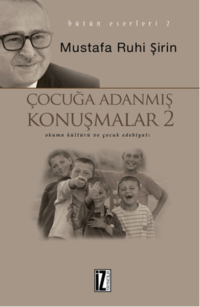 Çocuğa Adanmış Konuşmalar 2