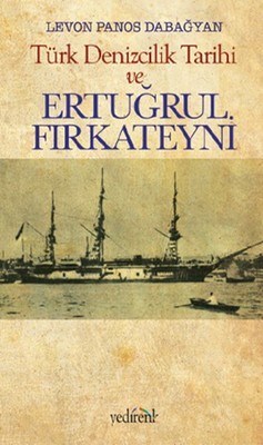 Türk Denizcilik Tarihi ve Ertuğrul Fırkateyni