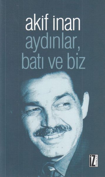 Aydınlar Batı ve Biz