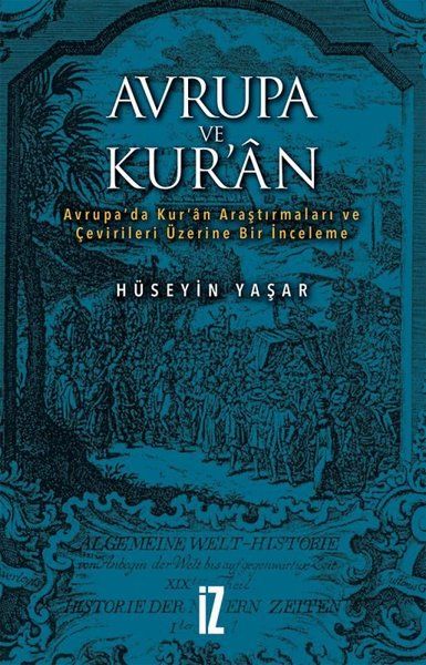 Avrupa ve Kuran  Avrupa’da Kur’an Araştırmaları ve Çevirileri Üzerine Bir İnceleme