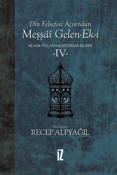 Din Felsefesi Açısından Meşşai GelenEki Klasik ve Çağdaş Metinler Seçkisi 4