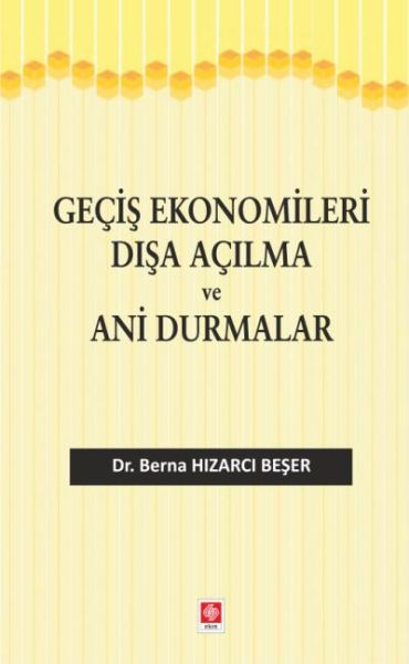 Geçiş Ekonomileri Dışa Açılma ve Ani Durmalar