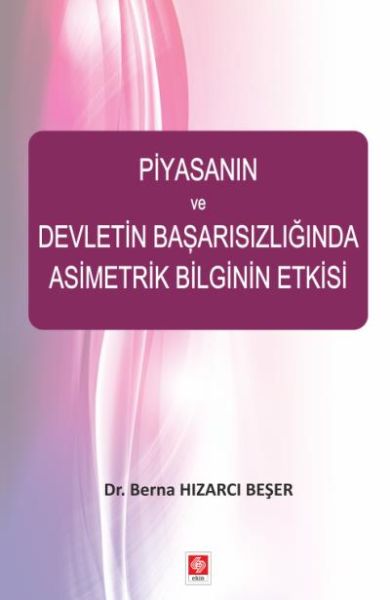 Piyasanın ve Devletin Başarısızlığında Asimetrik Bilginin