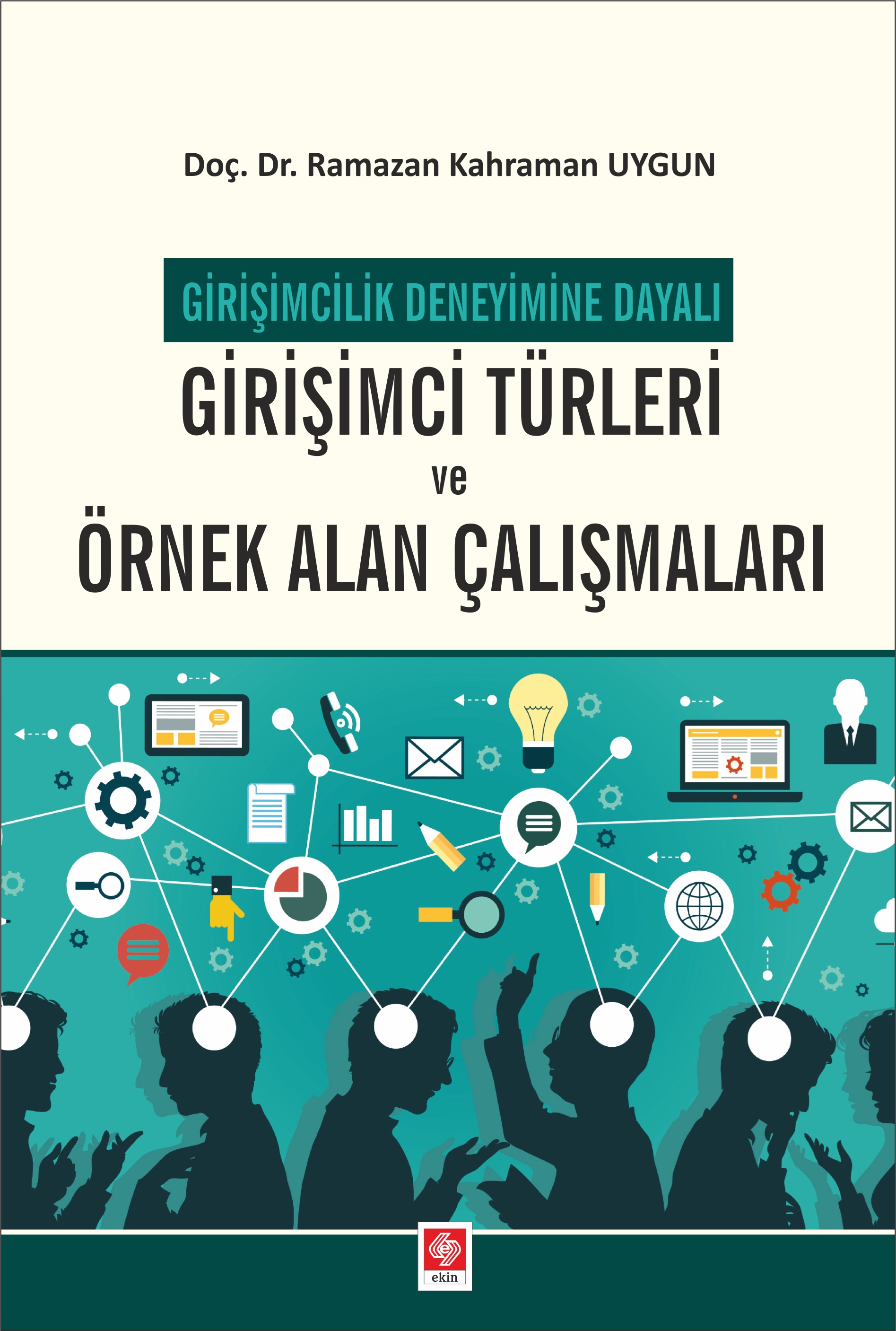 Girişimci Türleri Ve Örnek Alan Çalışmaları  Girişimcilik Deneyimine Dayalı