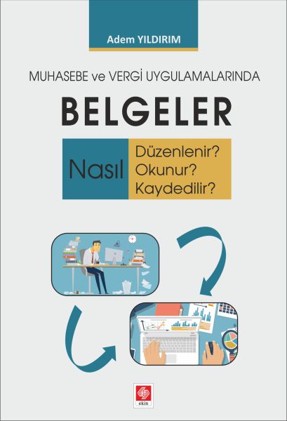 Muhasebe ve Vergi Uygulamalarında Belgeler