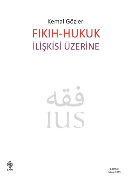 Fıkıh  Hukuk İlişkisi Üzerine