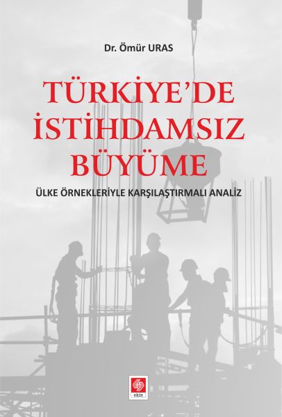 Türkiyede İstihdamsız Büyüme