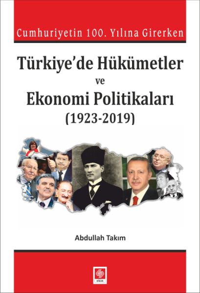 Türkiyede Hükümetler ve Ekonomi Politikaları 19232019