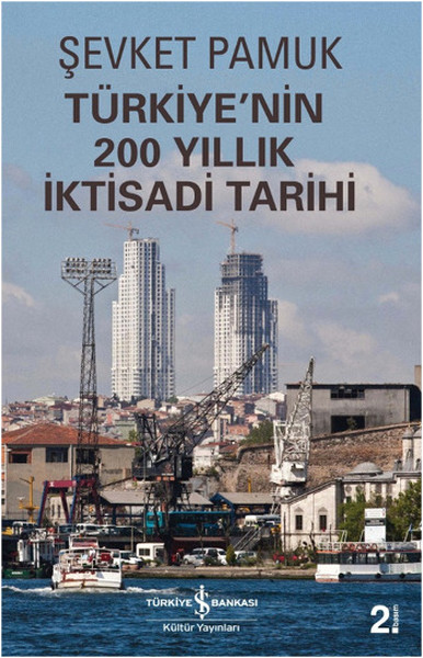 Türkiyenin 200 Yıllık İktisadi Tarihi