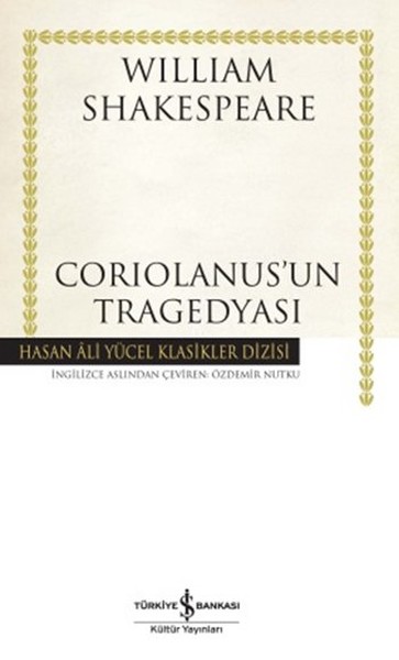 Coriolanusun Tragedyası  Hasan Ali Yücel Klasikleri Ciltli