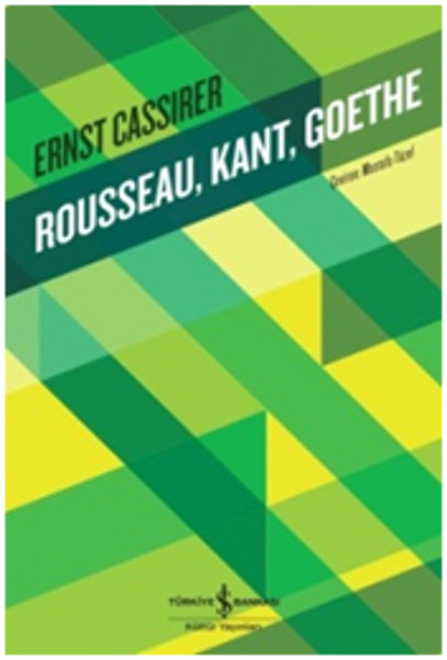 Rousseau Kant Goethe