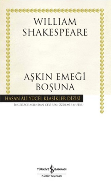 Aşkın Emeği Boşuna  Hasan Ali Yücel Klasikleri Ciltli