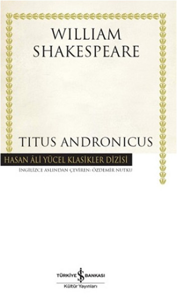 Titus Andronicus  Hasan Ali Yücel Klasikleri Ciltli