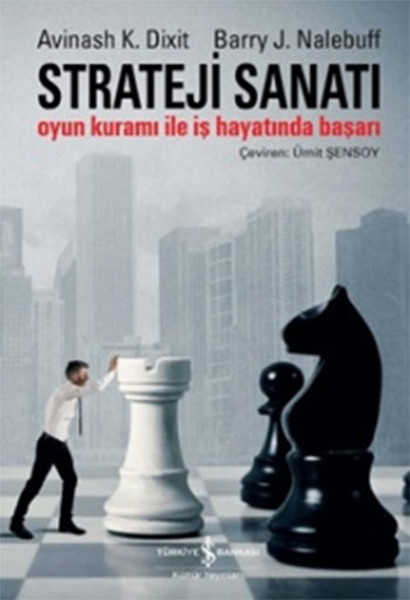 Strateji Sanatı  Oyun Kuramı ile İş Hayatında Başarı