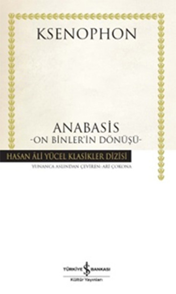 Anabasis  On Binlerin Dönüşü  Hasan Ali Yücel KlasikleriCiltli