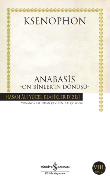 Anabasis  On Binlerin Dönüşü  Hasan Ali Yücel Klasikleri