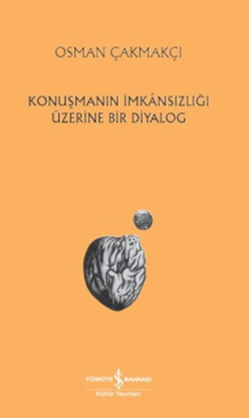 Konuşmanın İmkansızlığı Üzerine Bir Diyalog