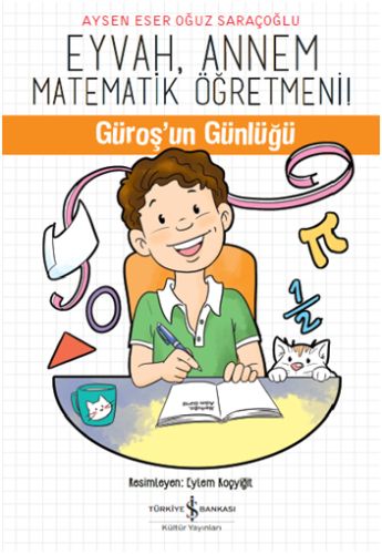 Eyvah Annem Matematik Öğretmeni  Güroşun Günlüğü