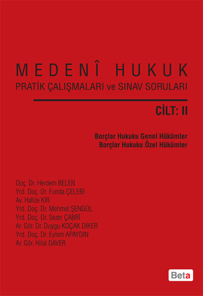 Medeni Hukuk Pratik Çalışmaları ve Sınav Soruları Cilt 2