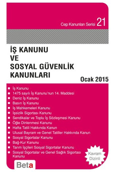 Cep 21  İş Kanunu ve Sosyal Güvenlik Kanunları