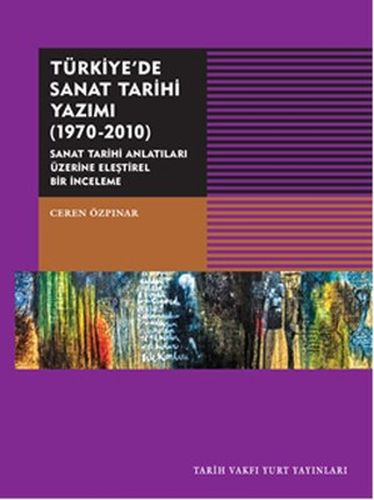 Türkiyede Sanat Tarihi Yazımı 19702010