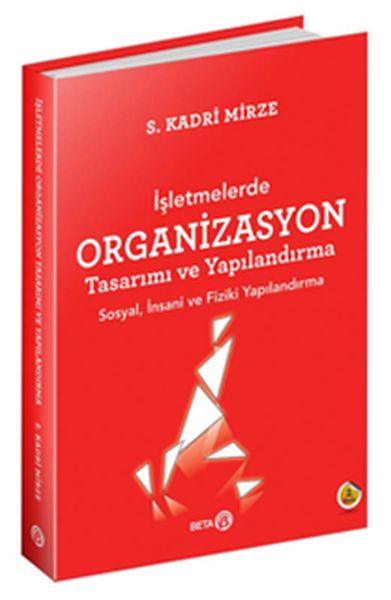 İşletmelerde Organizasyon Tasarımı ve Yapılandırma