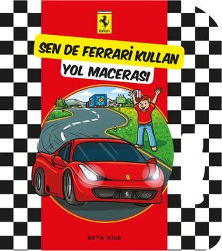 Ferrari Sen de Ferrari Kullan  Yol Macerası