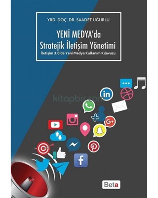 Yeni Medyada Stratejik İletişim Yöntemi