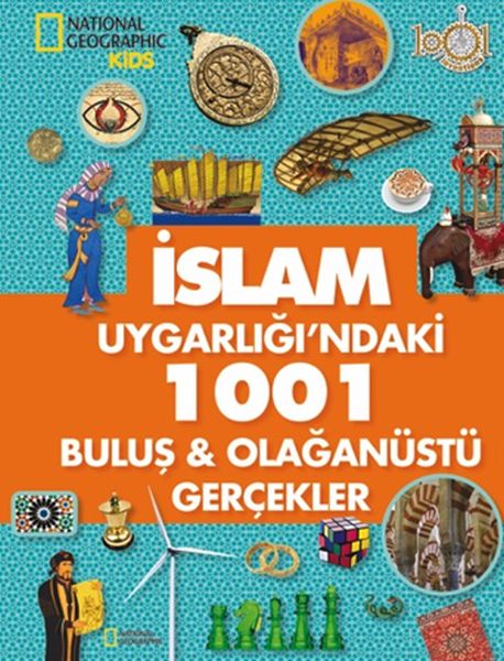 İslam Uygarlığındaki 1001 Buluş  Olağanüstü Gerçekler