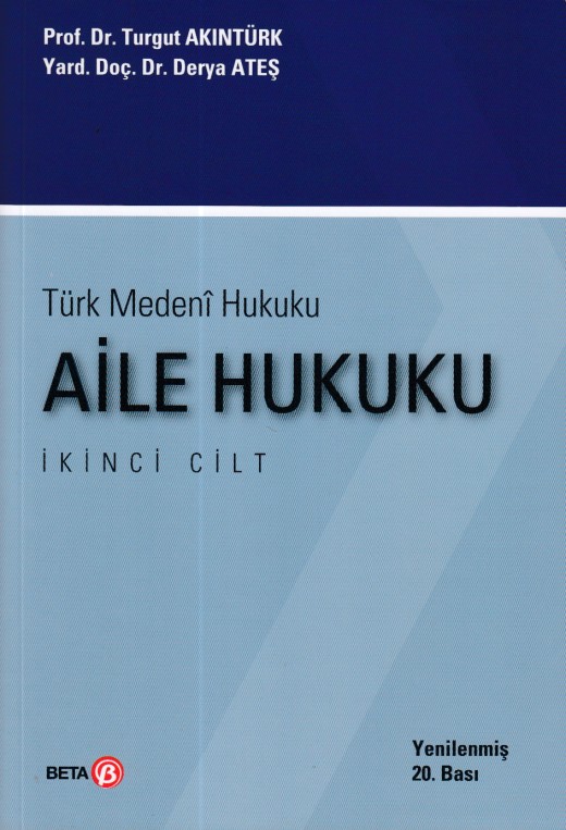 Türk Medeni Hukuku  Aile Hukuku Cilt 2